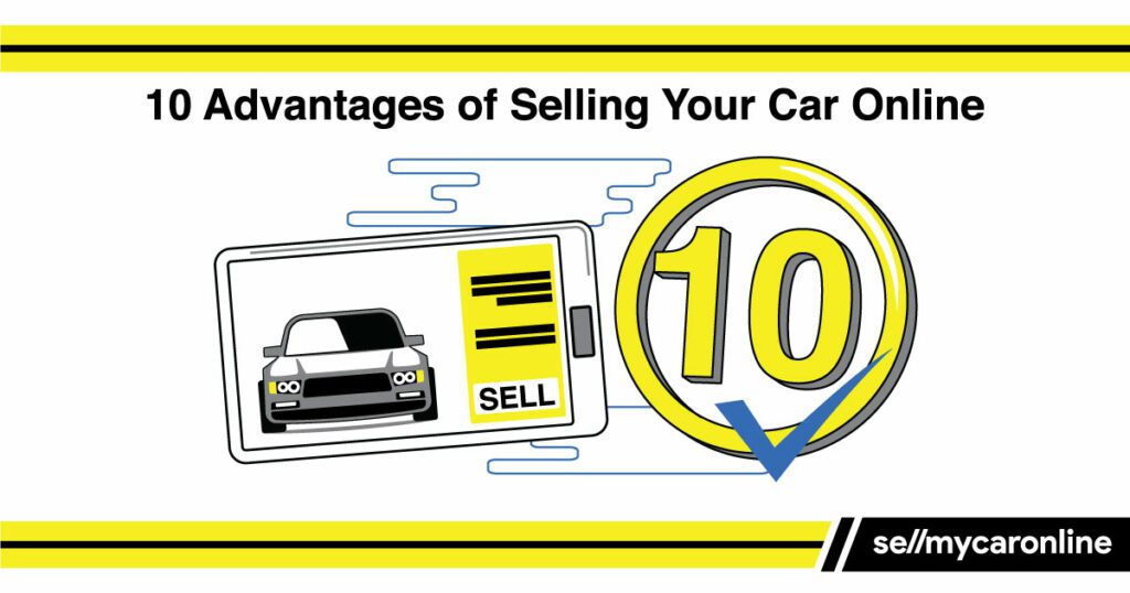 10 advantages of selling your car online