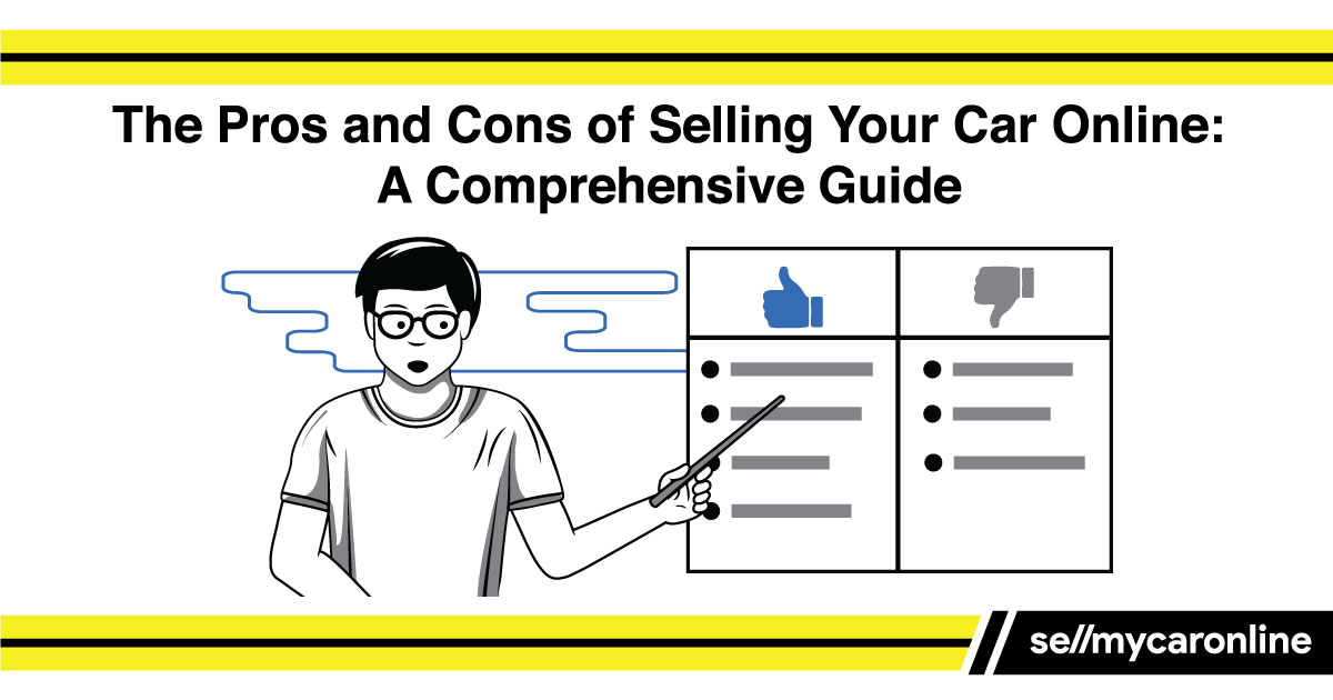 The Pros and Cons of Selling Your Car Online A Comprehensive Guide