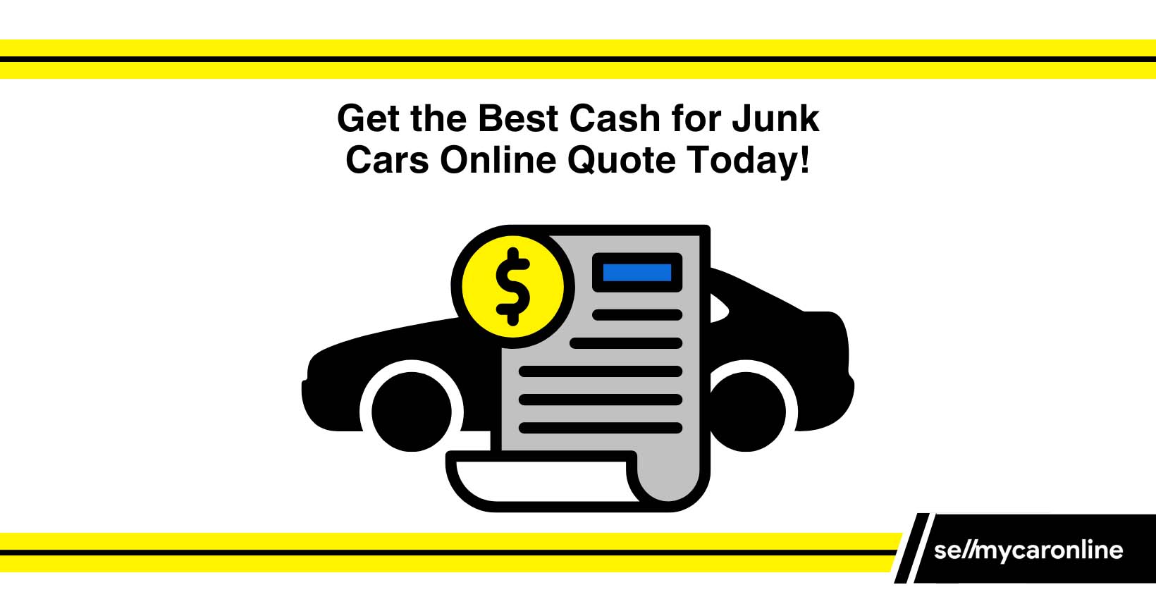 Get the Best Cash for Junk Cars Online Quote Today!