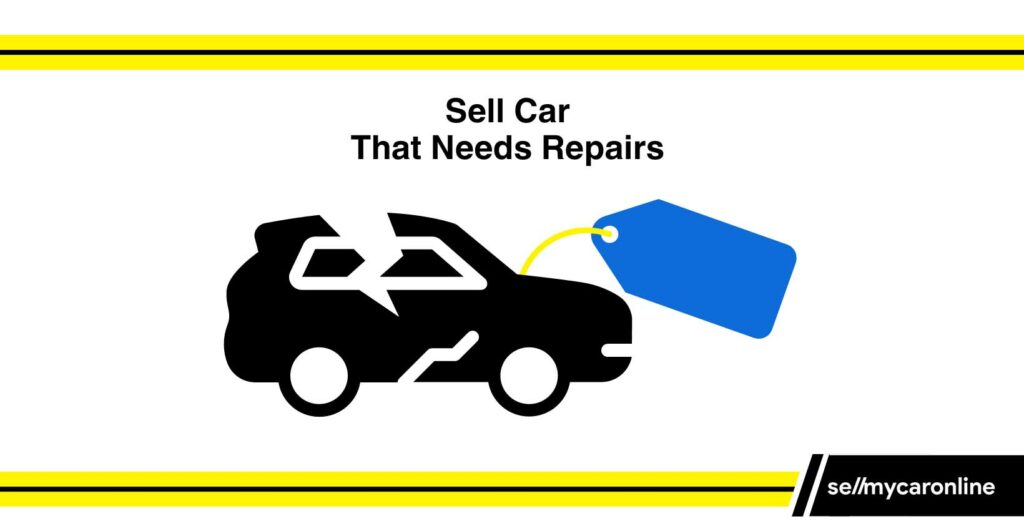 Sell Car that Needs Repairs